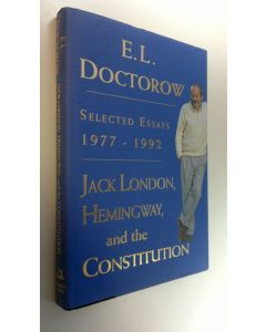 Kirjailijan William White käytetty kirja Jack London, Hemingway, and the Constitution: selected essays, 1977-1992