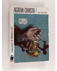 Kirjailijan Agatha Christie käytetty kirja Los relojes