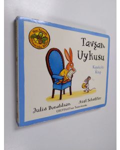 Kirjailijan Julia Donaldson käytetty kirja Tavsan Uykusu - Mese Palamudu Ormanindan Masallar