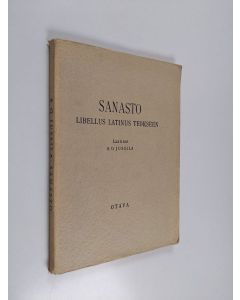 Kirjailijan S. O. Jussila käytetty kirja Sanasto Libellus latinus teokseen