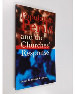 Kirjailijan James B. Martin-Schramm käytetty kirja Population perils and the churches' response