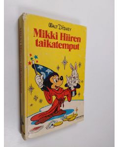 Kirjailijan Walt Disney käytetty kirja Mikki Hiiren taikatemput