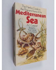 Kirjailijan Andrew C. Campbell käytetty kirja The Hamlyn Guide to the Flora and Fauna of the Mediterranean Sea