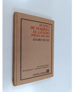 Kirjailijan Álvaro Mutis käytetty kirja Summa de Maqroll el Gaviero : poesía 1948-1988