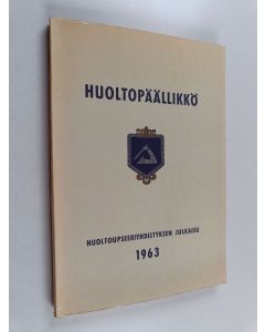 Kirjailijan L. Uski käytetty kirja Huoltopäällikkö : Huoltoupseeriyhdistyksen julkaisu 1963