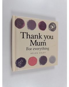 Kirjailijan Pam Brown käytetty kirja Thank You Mum for Everything