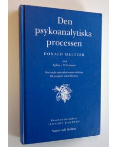 Kirjailijan Donald Meltzer käytetty kirja Den psykoanalytiska processen