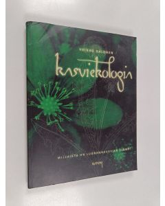 Kirjailijan Veikko Salonen käytetty kirja Kasviekologia : millaista on luonnonkasvien elämä? - Millaista on luonnonkasvien elämä?
