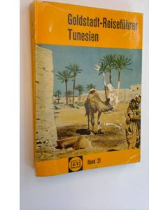 Kirjailijan Helmut Aschbacher käytetty kirja Goldstadt-Reisefuhrer Tunesien (+karttaliite)