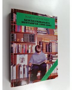 Kirjailijan Martti Pöyhönen käytetty kirja Keräilykirjojen hintaopas 1999-2001