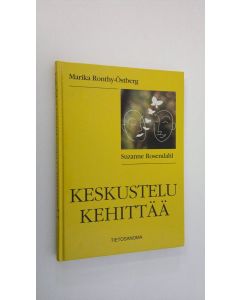 Kirjailijan Marika Ronthy-Östberg käytetty kirja Keskustelu kehittää