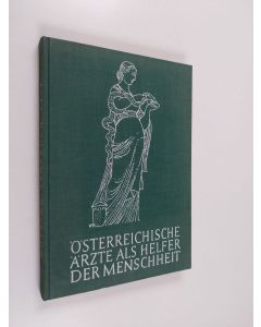 Kirjailijan Notring der Wissenschaftlichen Verbände Osterreichs käytetty kirja Österreichische Ärzte als Helfer der Menschheit