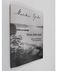 käytetty kirja Musiken ljuder : visor från Iniö