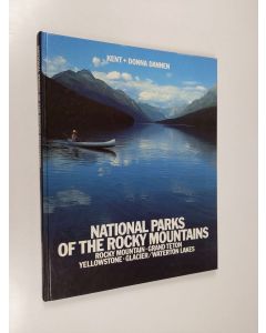 Kirjailijan Kent Dannen & Donna Dannen käytetty kirja National Parks of the Rocky Mountains