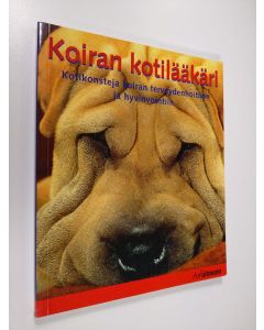 Tekijän Matthew Hoffman  käytetty kirja Koiran kotilääkäri : kotikonsteja koiran terveydenhoitoon ja hyvinvointiin