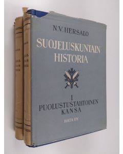 Kirjailijan N. V. Hersalo käytetty kirja Suojeluskuntain historia 1-2 : Puolustustahtoinen kansa - muinaisitsenäisyydestä valtiolliseen riippumattomuuteen ; Puolustuskelpoinen kansa - hätävarasta välttämättömyys