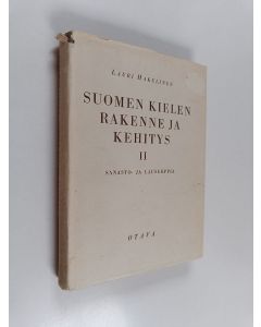 Kirjailijan Lauri Hakulinen käytetty kirja Suomen kielen rakenne ja kehitys 2 - Sanasto- ja lauseoppia