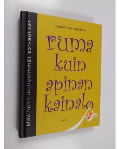 Kirjailijan Robert Vanderplank käytetty kirja Ruma kuin apinan kainalo : maailman mehevimmät solvaukset