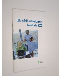 käytetty teos LEL- ka TaEL-vakuuttamisen hoidat näin 2002