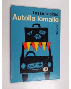 Kirjailijan Lasse Laakso käytetty kirja Autolla lomalle