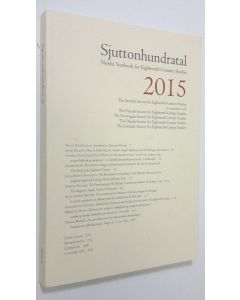 käytetty kirja Sjuttonhundratal 2015 : Nordic Yearbook for Eighteenth-Century Studies