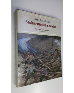 Kirjailijan Arto Paasilinna käytetty kirja Sadan vuoden savotta