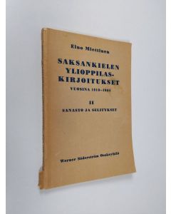 Kirjailijan Eino Miettinen käytetty kirja Saksankielen ylioppilaskirjoitukset vuosina 1919-1954, 2 - Sanasto ja selitykset