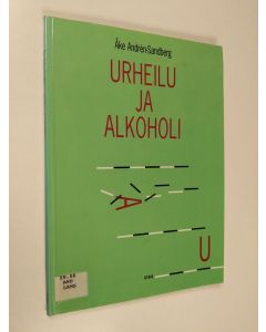 Kirjailijan Åke Andrén-Sandberg käytetty kirja Urheilu ja alkoholi