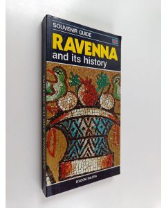 käytetty kirja Ravenna and its history : Souvenier guide