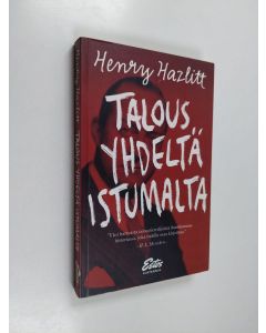 Kirjailijan Henry Hazlitt käytetty kirja Talous yhdeltä istumalta