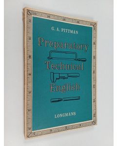 Kirjailijan G. A. Pittman käytetty kirja Preparatory Technical English