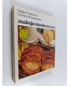 Kirjailijan Seija Pukonen & Terttu Kauppinen käytetty kirja Makuja maakunnista