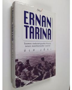 Kirjailijan Ulo Jögi käytetty kirja Ernan tarina : Suomen tiedustelujoukko Virossa toisen maailmansodan vuosina