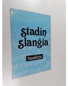 Kirjailijan Raimo H. Harko käytetty kirja Stadin slangia - sanakirja