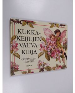 Kirjailijan Cicely Mary Barker käytetty kirja Kukkakeijujen vauvakirja