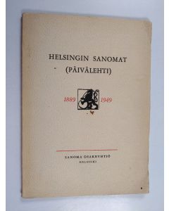 käytetty kirja Helsingin Sanomat (Päivälehti) : 1889-1949