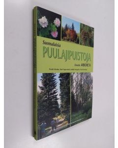 käytetty kirja Suomalaisia puulajipuistoja = Finnish arboreta