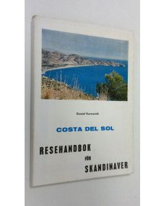 Kirjailijan Gustaf Kamstedt käytetty kirja Costa Del Sol : resehandbok för Skandinaver