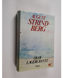 Kirjailijan Olof Lagercrantz käytetty kirja August Strindberg