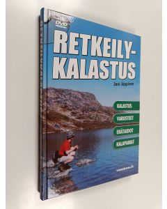 Kirjailijan Jani Jäppinen käytetty kirja Retkeilykalastus : perhokalastus, uistinkalastus ja retkeily (+CD)