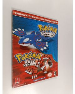 Kirjailijan Elizabeth Hollinger käytetty kirja Pokémon - Ruby Version, Sapphire Version : Prima's Official Strategy Guide
