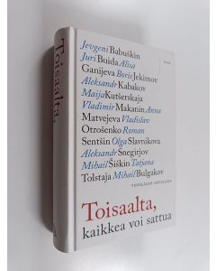 käytetty kirja Toisaalta, kaikkea voi sattua : venäläisiä novelleja