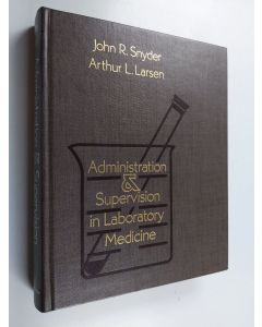 käytetty kirja Administration and supervision in laboratory medicine
