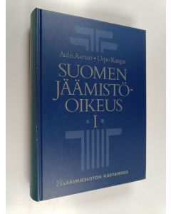 Kirjailijan Aulis Aarnio & Urpo Kangas käytetty kirja Suomen jäämistöoikeus 1 : Lakimääräinen perintöoikeus