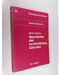 Kirjailijan Martin Dibelius käytetty kirja Geschichte der urchristlichen Literatur