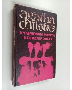 Kirjailijan Agatha Christie & Roald Dahl käytetty kirja Kymmenen pientä neekeripoikaa ; Joku Kaltaisesi