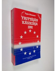 Kirjailijan Tapio Rissanen käytetty kirja Yrittäjän käsikirja 1991