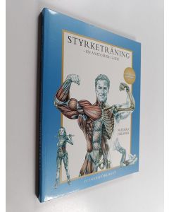 Kirjailijan Frederic Delavier käytetty kirja Styrketräning : En anatomisk guide