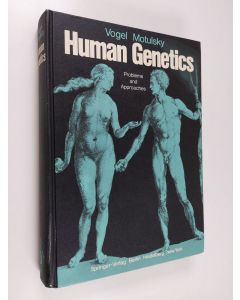 Kirjailijan Friedrich Vogel käytetty kirja Human genetics : problems and approaches