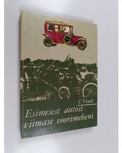 Kirjailijan V. Vende käytetty kirja Esimesest autost viimase voorimeheni